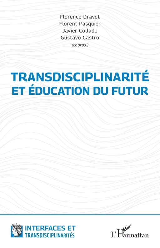 Transdisciplinarité et éducation du futur -  - Editions L'Harmattan