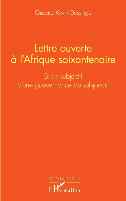 Lettre ouverte à l'Afrique soixantenaire - Giscard Kevin Dessinga - Editions L'Harmattan