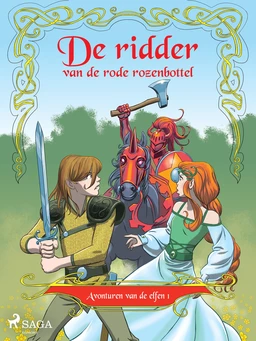 Avonturen van de elfen 1 - De ridder van de rode rozenbottel