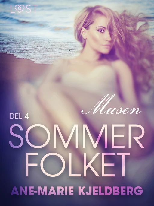 Sommerfolket 4: Musen - Ane-Marie Kjeldberg - Saga Egmont International