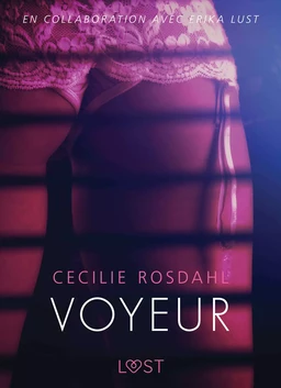 Voyeur - Une nouvelle érotique