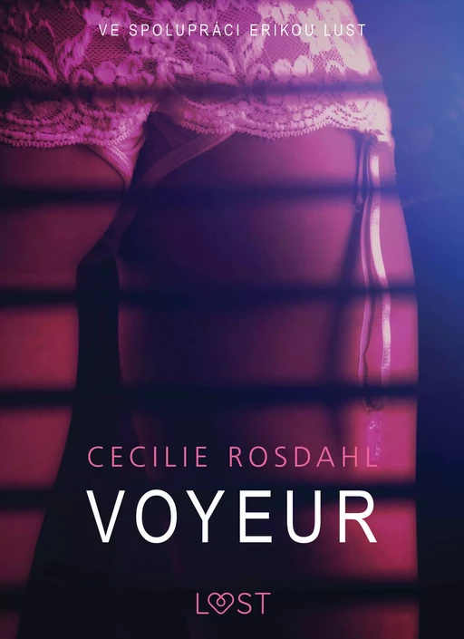 Voyeur - Sexy erotika - Cecilie Rosdahl - Saga Egmont International