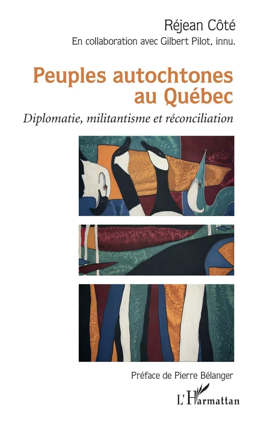 Peuples autochtones au Québec - Réjean Côté - Editions L'Harmattan