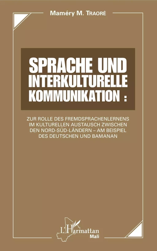 Sprache und interkulturelle Kommunikation : - Mamery M Traore - Editions L'Harmattan