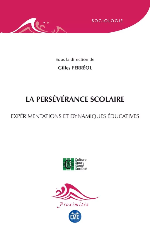 La persévérance scolaire - Gilles Ferréol - EME Editions