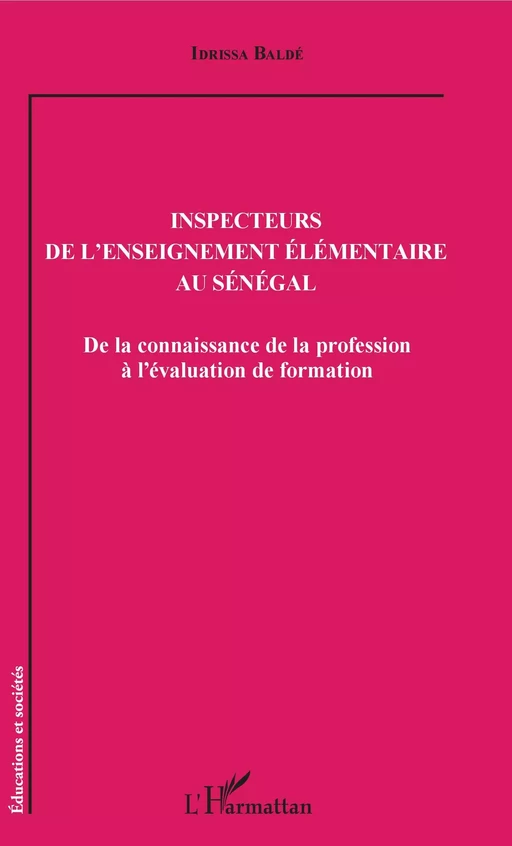 Inspecteurs de l'enseignement élémentaire au Sénégal - Idrissa Baldé - Editions L'Harmattan