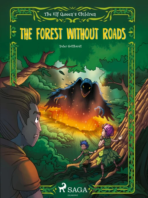 The Elf Queen s Children 2: The Forest Without Roads - Peter Gotthardt - Saga Egmont International