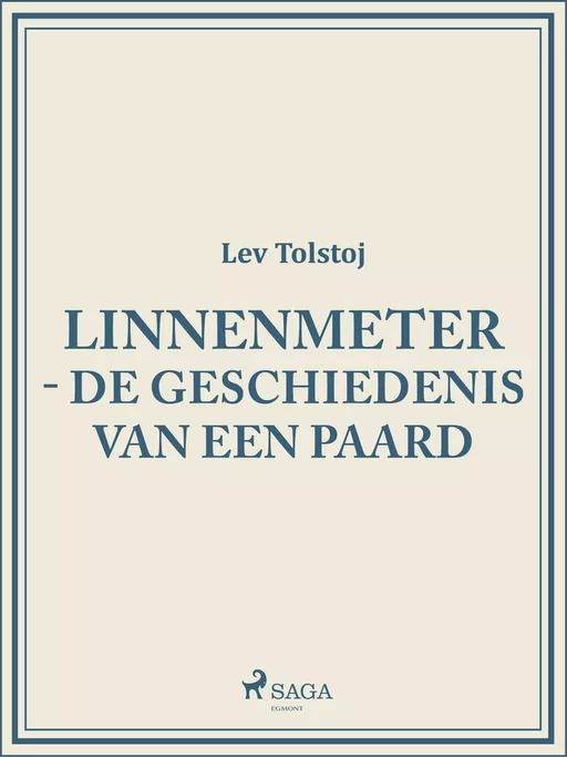 Linnenmeter - De geschiedenis van een paard - Lev Tolstoj - Saga Egmont International