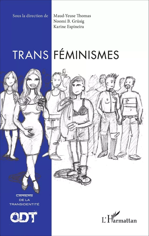 Transféminismes -  Espineira karine, Noomi B. Grüsig, Maud-Yeuse Thomas - Editions L'Harmattan