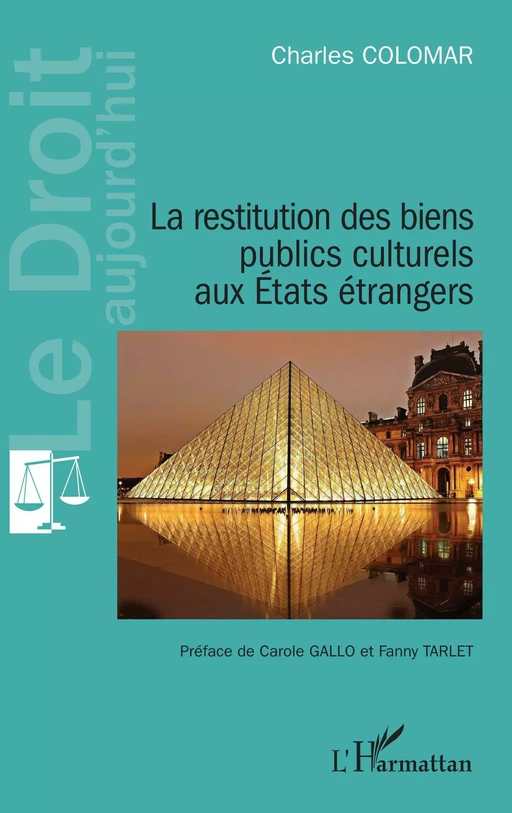 La restitution des biens publics culturels aux États étrangers - Charles Colomar - Editions L'Harmattan