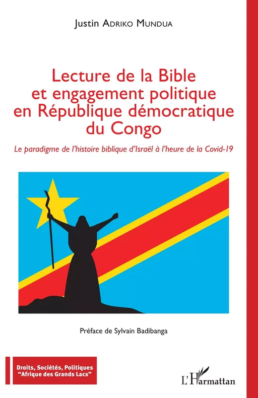 Lecture de la Bible et engagement politique en République démocratique du Congo - Justin Adriko Mundua - Editions L'Harmattan