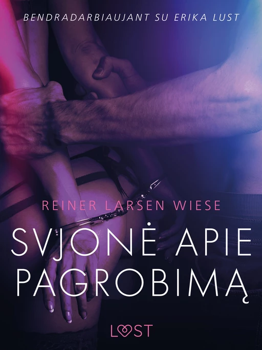 Svajonė apie pagrobimą – erotinė literatūra - Reiner Larsen Wiese - Saga Egmont International