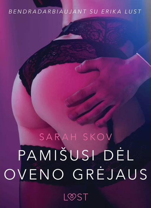 Pamišusi dėl Oveno Grėjaus - seksuali erotika - Sarah Skov - Saga Egmont International