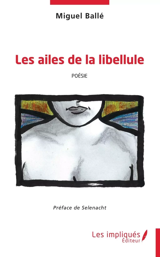 Les ailes de la libellule - Michael Ballé - Les Impliqués