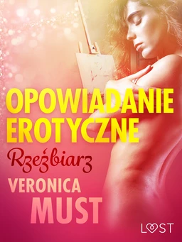 Rzeźbiarz - opowiadanie erotyczne