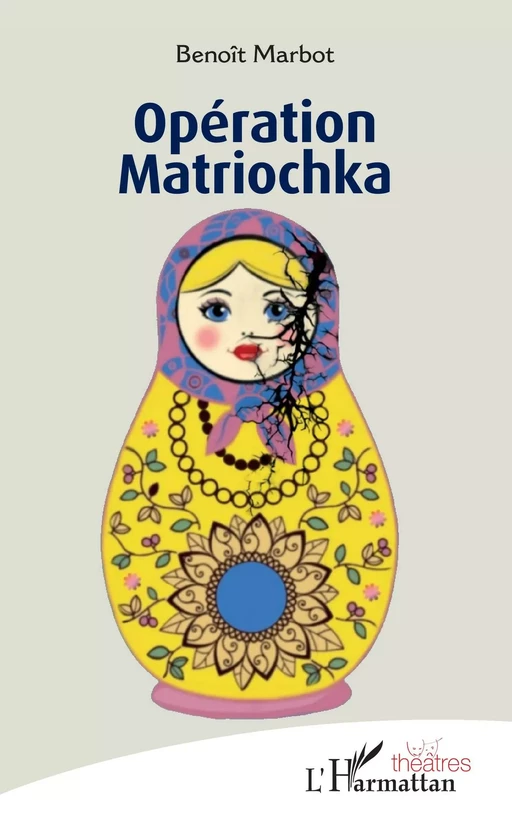 Opération Matriochka - Benoît Marbot - Editions L'Harmattan