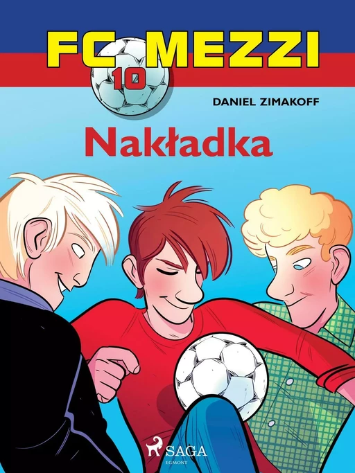 FC Mezzi 10 - Nakładka - Daniel Zimakoff - Saga Egmont International