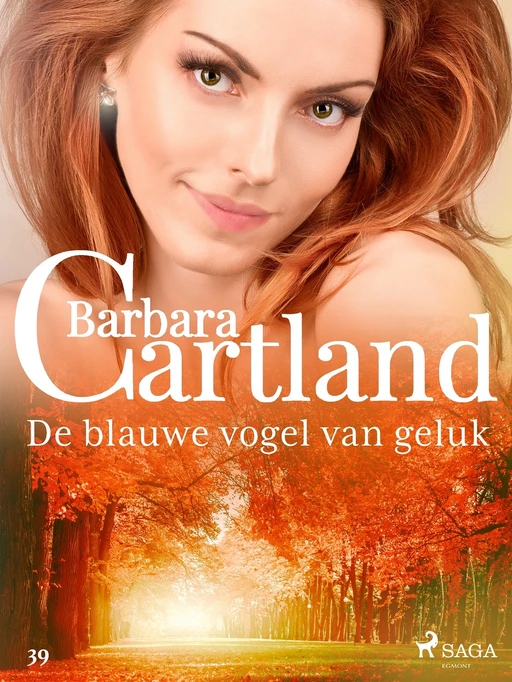 De blauwe vogel van geluk - Barbara Cartland - Saga Egmont International