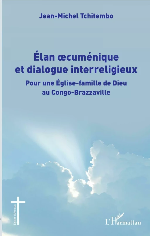 Élan oecuménique et dialogue interreligieux - Jean-Michel Tchitembo - Editions L'Harmattan