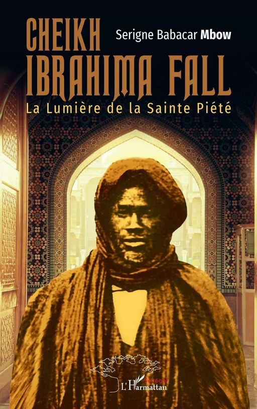 Cheikh Ibrahima Fall - Serigne Babacar Mbow - Editions L'Harmattan