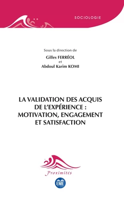 La validation des acquis de l'expérience : motivation, engagement et satisfaction