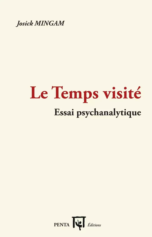 Le temps visité - Josick Mingam - Editions PENTA