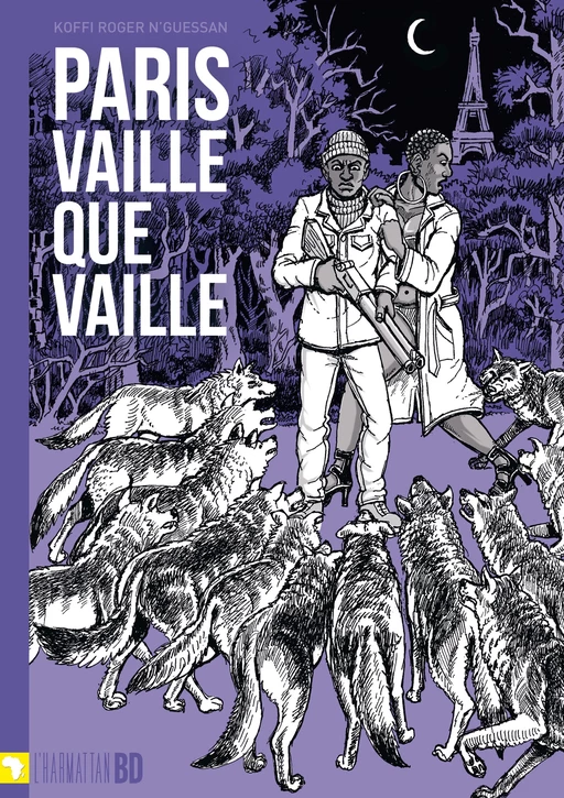 Paris vaille que vaille - Christophe Cassiau Haurie, Koffi Roger N'Guessan - Editions L'Harmattan