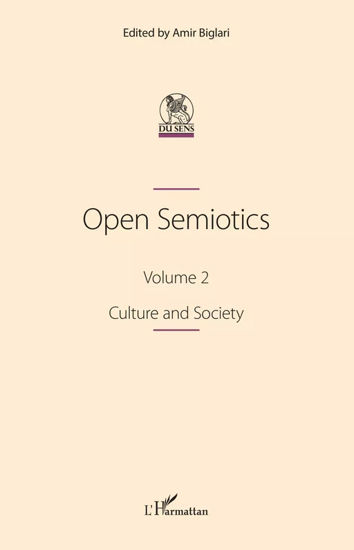 Open Semiotics. Volume 2 -  - Editions L'Harmattan