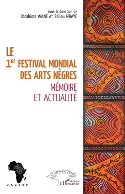 Le 1er festival mondial des Arts nègres