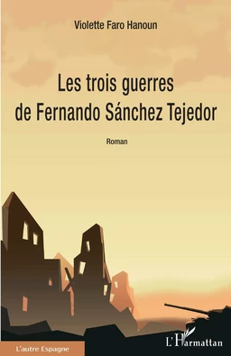 Les trois guerres de Fernando Sánchez Tejedor