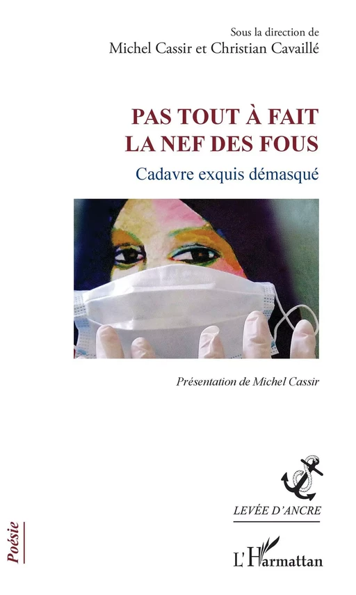 Pas tout à fait la nef des fous - Michel Cassir, Christian Cavaillé - Editions L'Harmattan