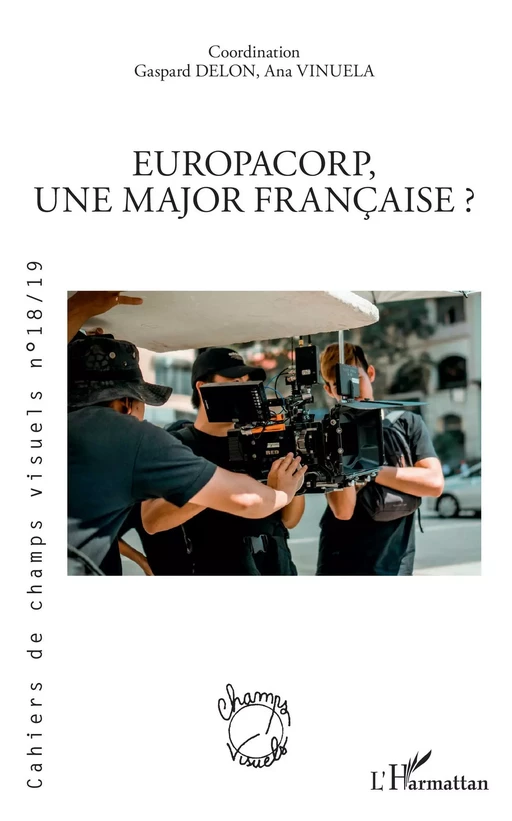 EuropaCorp, une major française ? - Bruno Cailler - Editions L'Harmattan