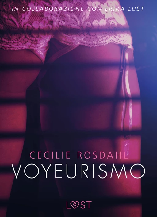 Voyeurismo - Letteratura erotica - Cecilie Rosdahl - Saga Egmont International