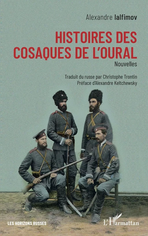 Histoires des Cosaques de l'Oural - Alexandre Ialfimov - Editions L'Harmattan