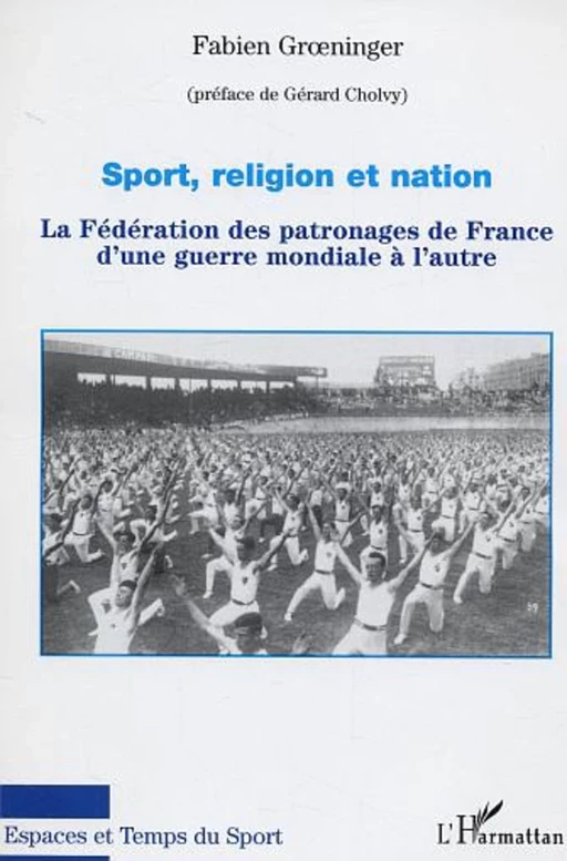 Sport, religion et nation - Fabien Groeninger - Editions L'Harmattan