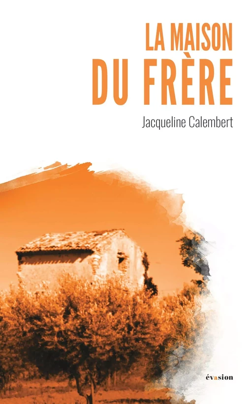 La maison du frère - Jacqueline Calembert - Academia