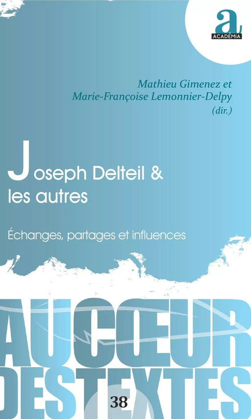 JOSEPH DELTEIL & LES AUTRES - Mathieu Gimenez, Marie-Françoise Lemonnier-Delpy - Academia