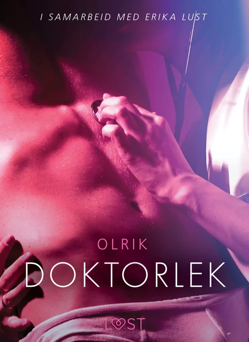 Doktorlek - en erotisk novelle - - Olrik - Saga Egmont International