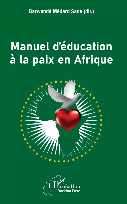 Manuel d'éducation à la paix en Afrique - Barwendé Médard S.J. Sane - Editions L'Harmattan