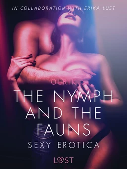 The Nymph and the Fauns - Sexy erotica