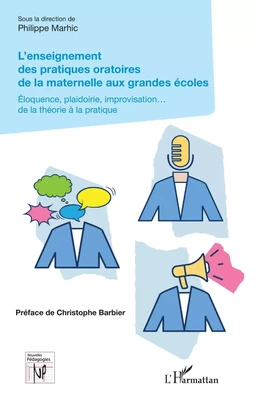 L'enseignement des pratiques oratoires de la maternelle aux grandes écoles