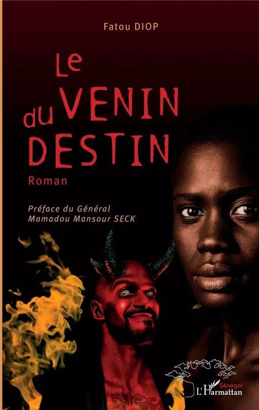 Le venin du destin. Roman - Fatou Aliou Diop - Editions L'Harmattan