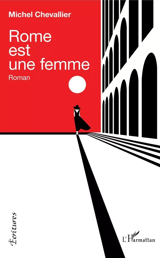 Rome est une femme - Michel Chevallier - Editions L'Harmattan