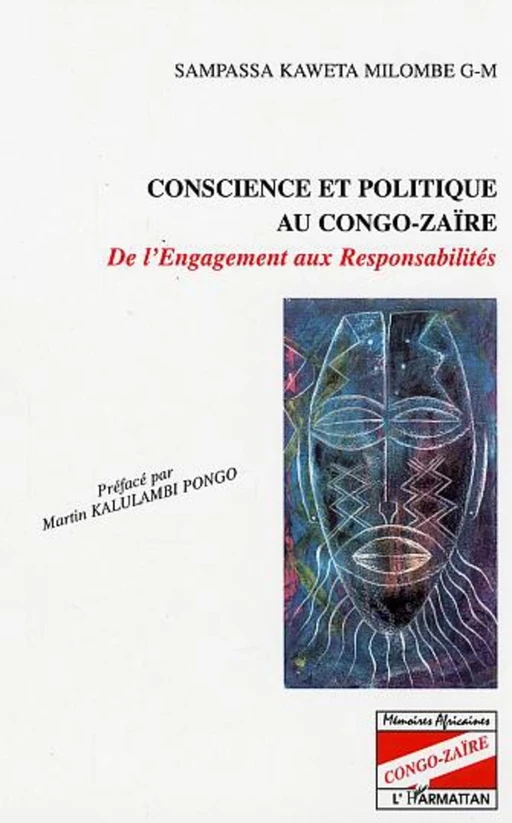 Conscience et politique au Congo-Zaïre -  Sampassa Kaweta Milombe GM - Editions L'Harmattan