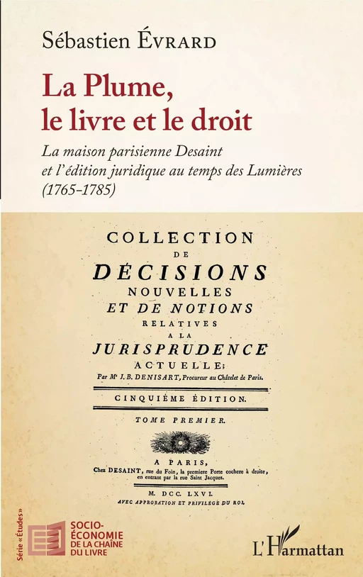 La Plume, le livre et le droit - Sébastien Evrard - Editions L'Harmattan