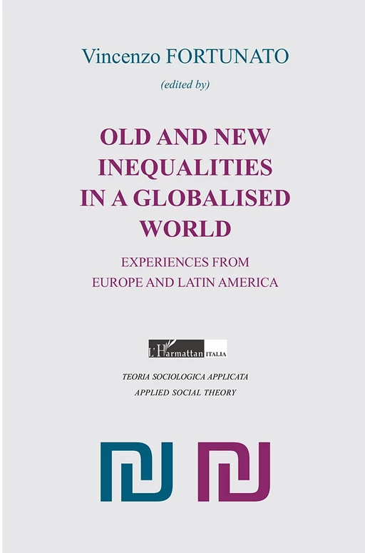 Old and new inequalities in a globalised world - Vincenzo Fortunato - Harmattan Italia