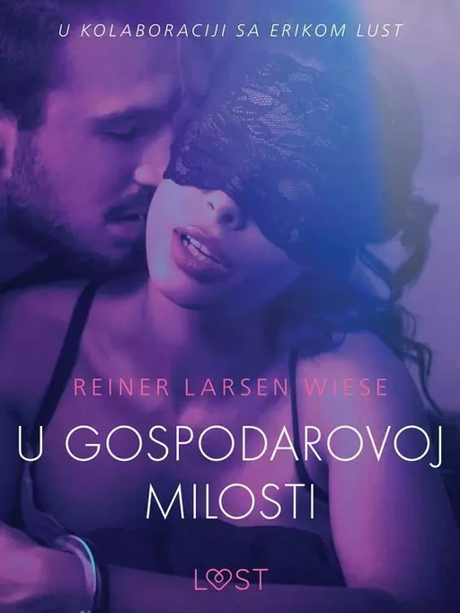 U gospodarovoj milosti - Seksi erotika - Reiner Larsen Wiese - Saga Egmont International