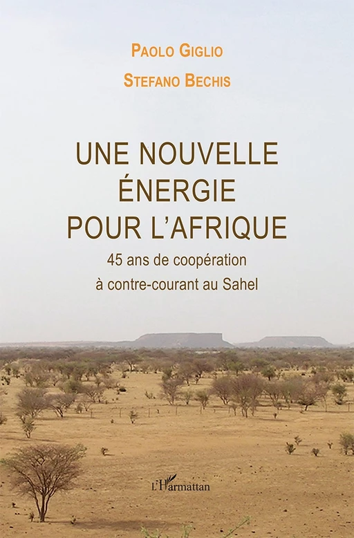 Une nouvelle énergie pour l'Afrique - Paolo Giglio, Stefano Bechis - Harmattan Italia