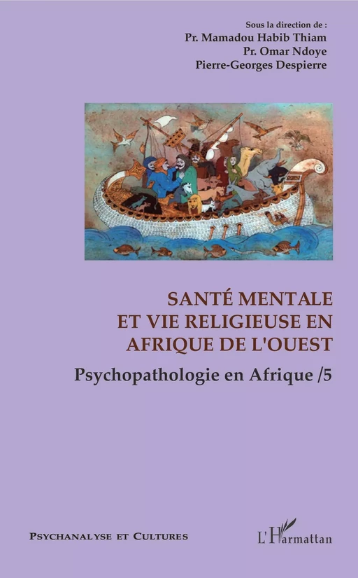 Santé mentale et vie religieuse en Afrique de l'Ouest - Mamadou Habib Thiam, Omar Ndoye, Pierre-Georges Despierre - Editions L'Harmattan