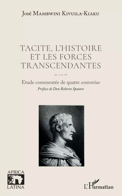 Tacite, l'histoire et les forces transcendantes - José Mambwini Kivuila-Kiaku - Editions L'Harmattan